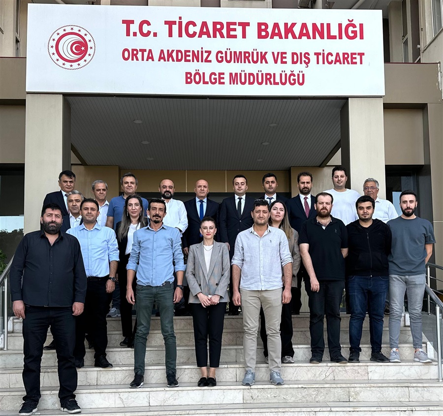 Orta Akdeniz Gümrük ve Dış Ticaret Bölge Müdürlüğüne ziyaret